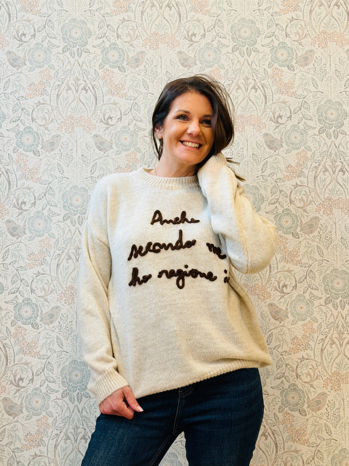 Maglione Anche secondo me ho ragione io