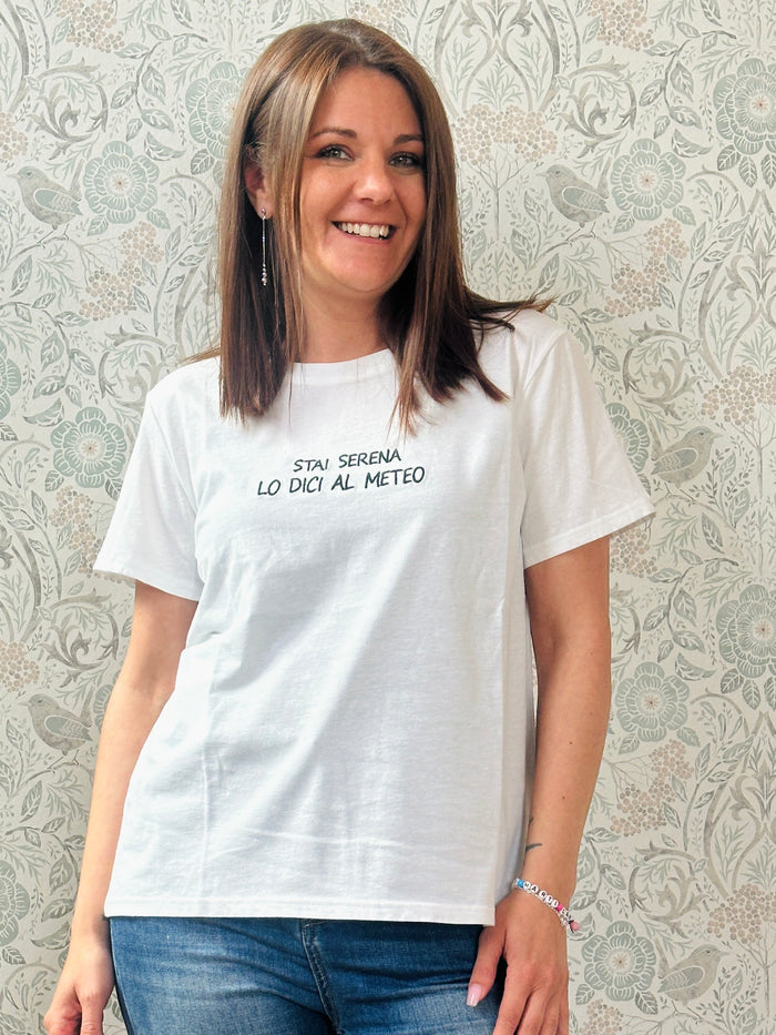 T-shirt Stai Serena lo dici al Meteo