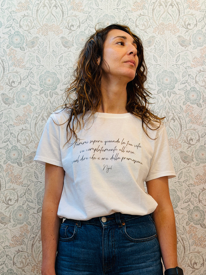 T-shirt "Fammi sapere quando la tua vita va completamente all'aria.."