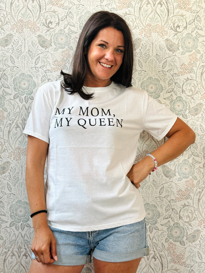 T-shirt My Mom My Queen